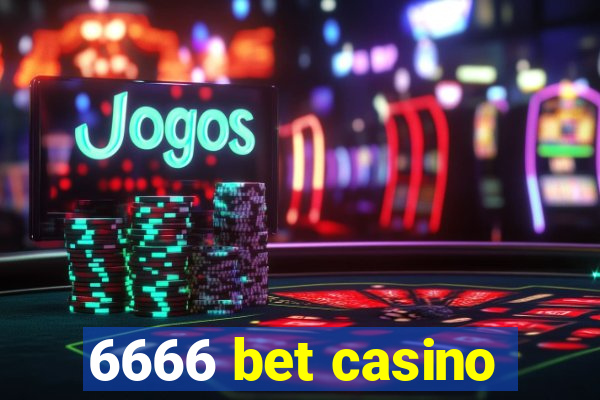 6666 bet casino