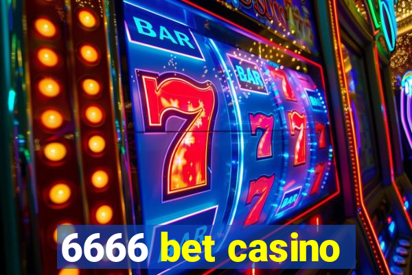 6666 bet casino