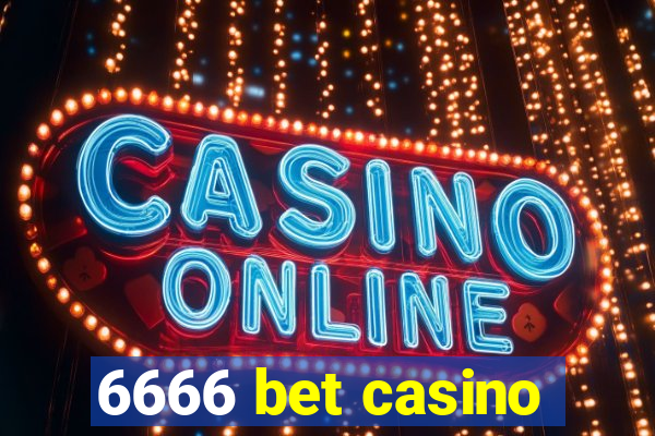 6666 bet casino