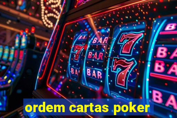 ordem cartas poker