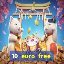 10 euro free mobile casino no deposit