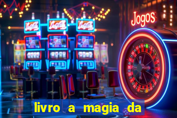 livro a magia da sobrevivência pdf download grátis