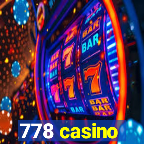 778 casino