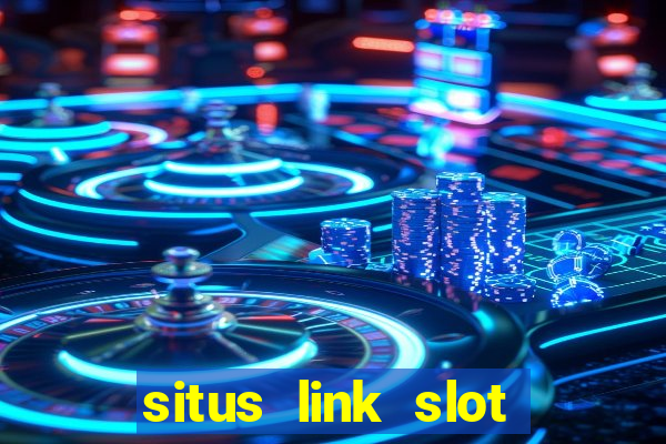 situs link slot gacor 2023 gampang maxwin