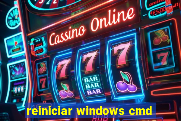 reiniciar windows cmd