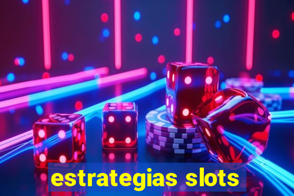 estrategias slots