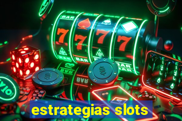 estrategias slots