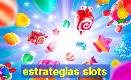 estrategias slots