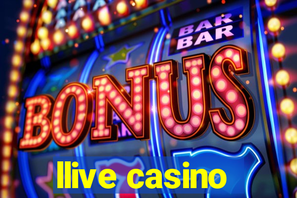 llive casino