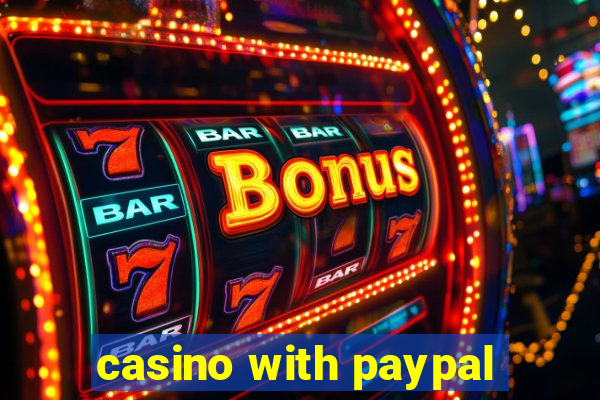 casino with paypal