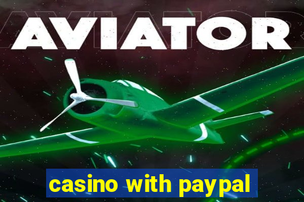 casino with paypal