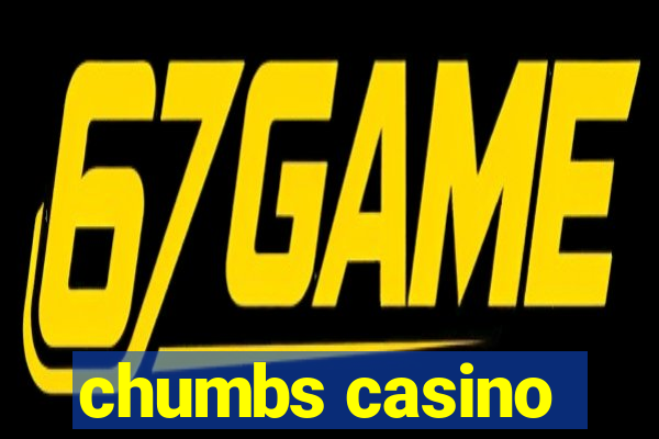 chumbs casino