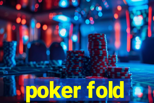 poker fold