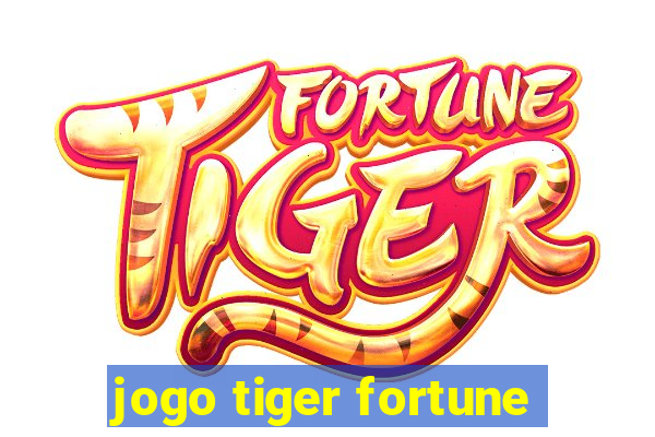 jogo tiger fortune