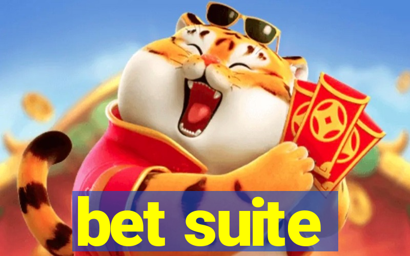 bet suite