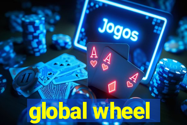 global wheel