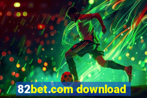 82bet.com download