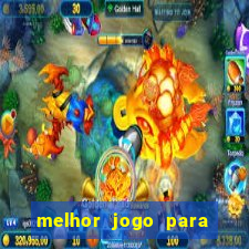 melhor jogo para ganhar dinheiro de gra?a