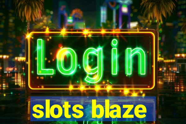 slots blaze