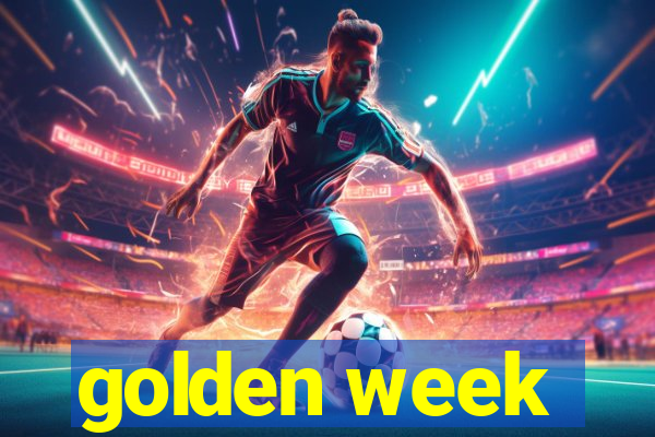 golden week