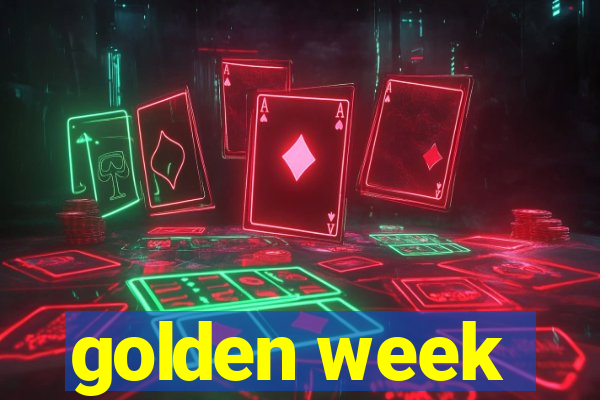 golden week