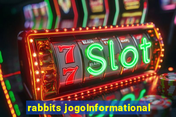 rabbits jogoInformational