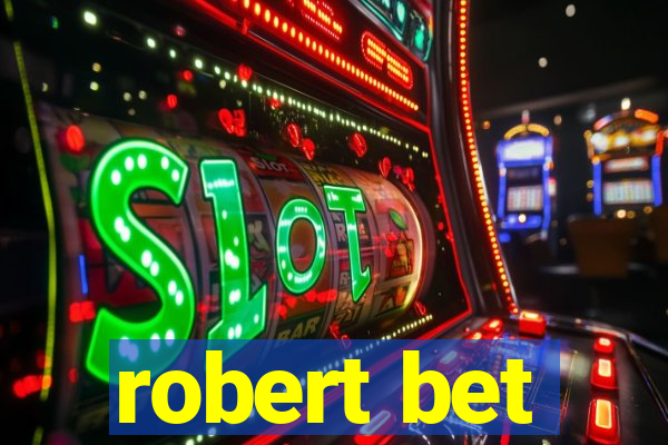 robert bet