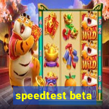 speedtest beta