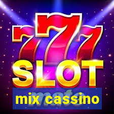 mix cassino