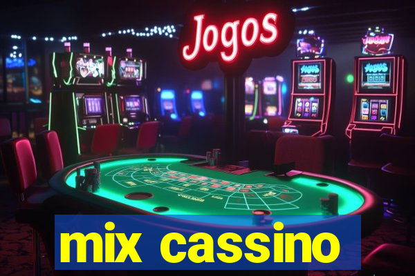 mix cassino