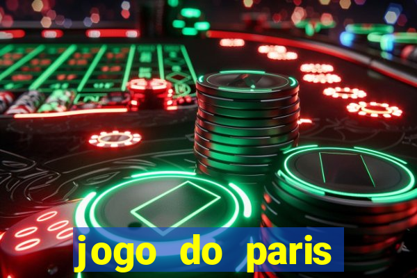 jogo do paris saint germain hoje ao vivo