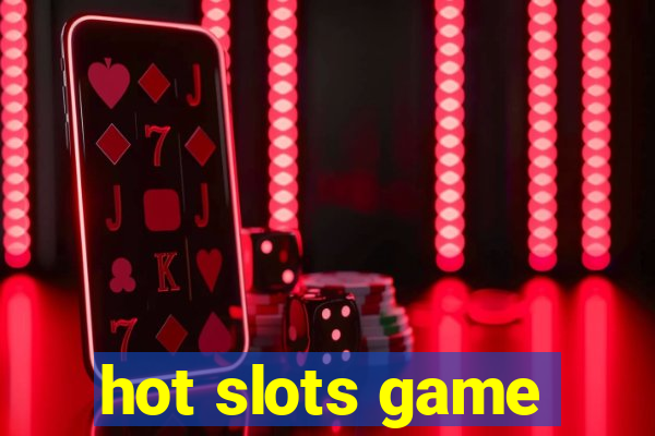 hot slots game