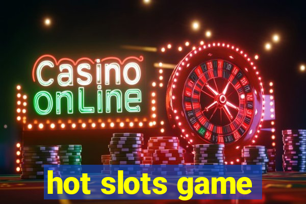 hot slots game