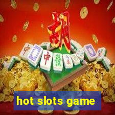 hot slots game