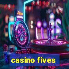 casino fives