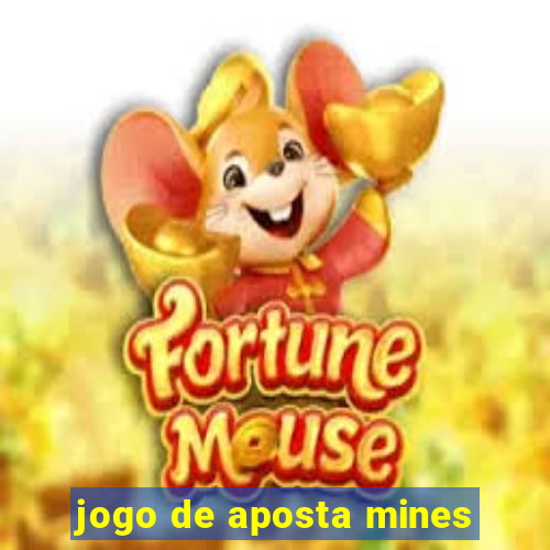 jogo de aposta mines