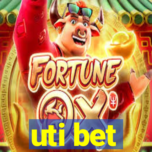 uti bet