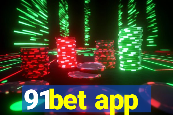 91bet app