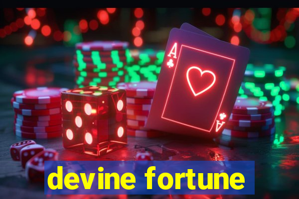 devine fortune