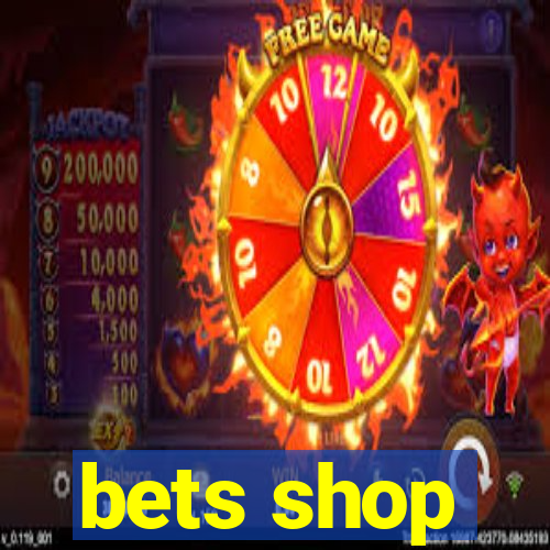 bets shop