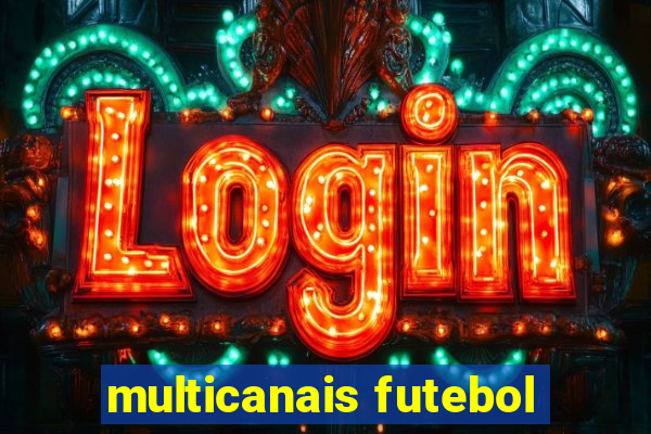 multicanais futebol