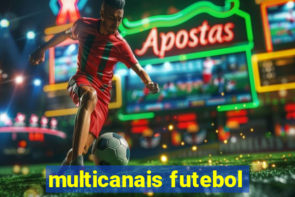 multicanais futebol