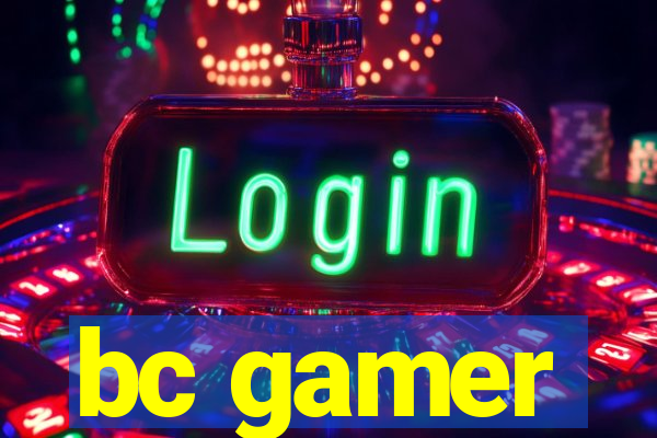 bc gamer