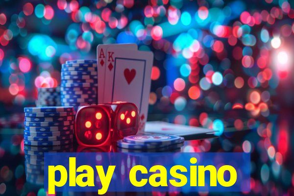 play casino