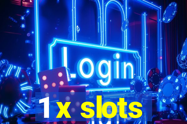 1 x slots