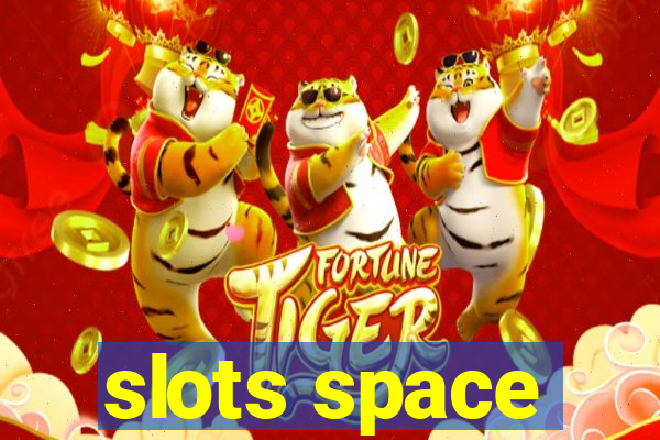 slots space