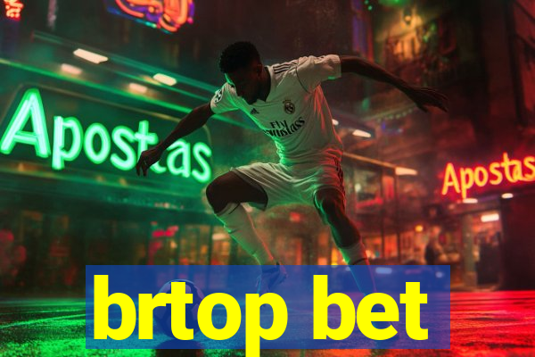 brtop bet