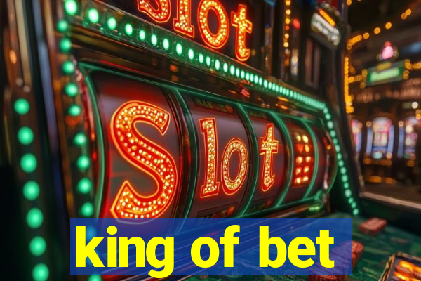 king of bet