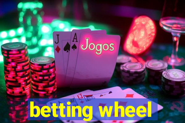 betting wheel