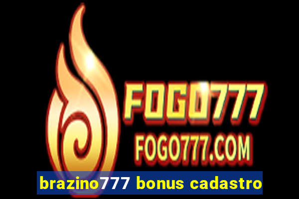 brazino777 bonus cadastro